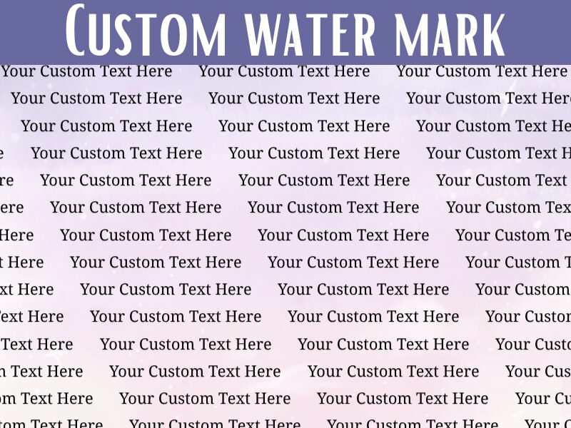 Custom Water Mark